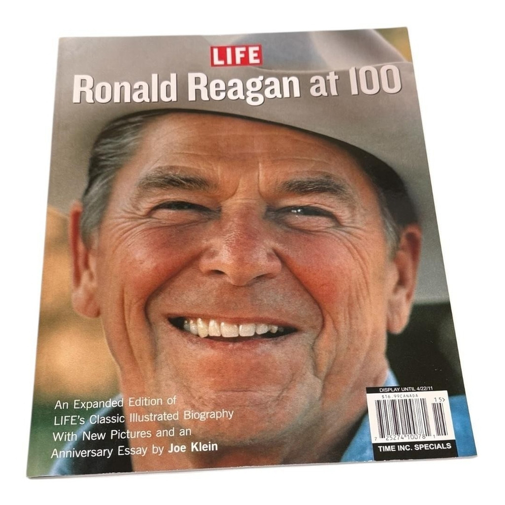 LIFE Ronald Reagan at 100 Joe Klein Essay Illustrated Biography Softcover 2011
